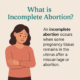 incomplete abortion